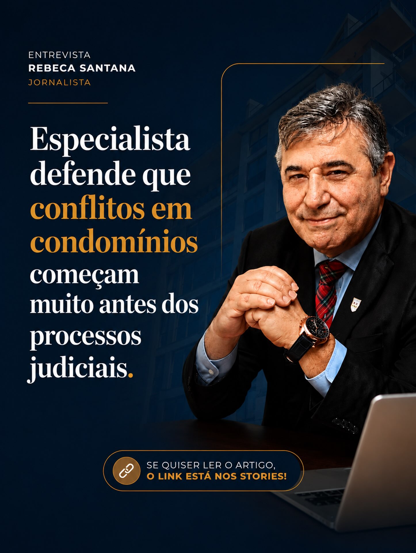 Especialista defende que conflitos em condomínios começam muito antes dos processos judiciais - @VANDERFDEANDRADE