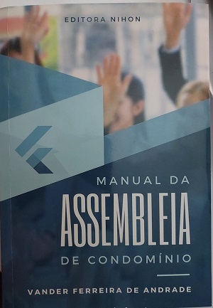 Sempre muito atual, tenha em suas mãos o Manual da Assembleia de condominío